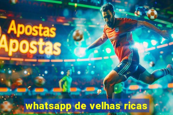 whatsapp de velhas ricas